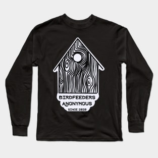 Birdfeeders Anonymous / Bird Lovers Long Sleeve T-Shirt